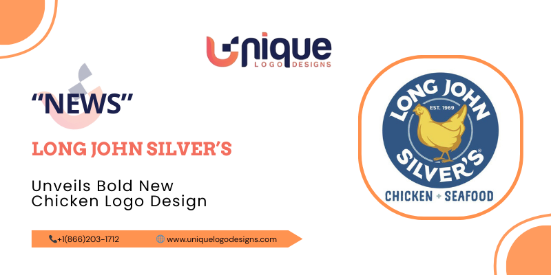 Long John Silver’s Unveils Bold New Chicken Logo Design — Here’s Why