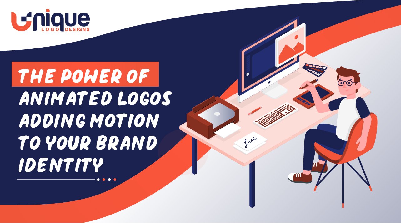 The Power Of Animated Logos: Adding Motion To Your Brand Identity